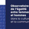, Observatoire 2023 de l&#8217;égalité entre femmes et hommes dans la culture et la communication