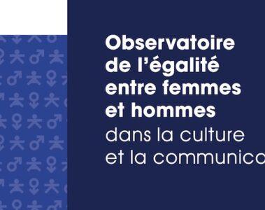 , Observatoire 2023 de l&#8217;égalité entre femmes et hommes dans la culture et la communication