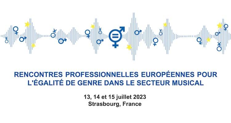 , Rencontres professionnelles européennes pour l&#8217;égalité de genre dans le secteur musical